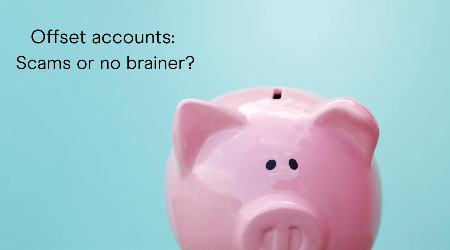 Offset accounts: The great home loan scam or a financial gamechanger?