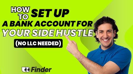 How to Set Up a Bank Account for Your Side Hustle (with no LLC)