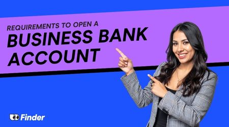 Business Bank Account Requirements: What Do You Need to Apply?