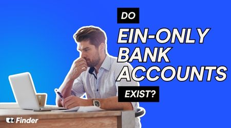 Can You Open a Business Bank Account With an EIN Only?