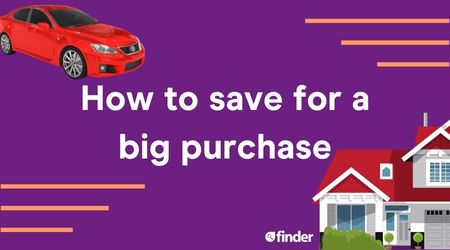 How to save for a big purchase